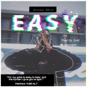London Artist Servant Edvin Releases His New Single “EASY” | @trackstarz