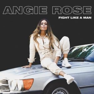Angie Rose | “Fight Like A Man” Single | @angierosemusik @trackstarz