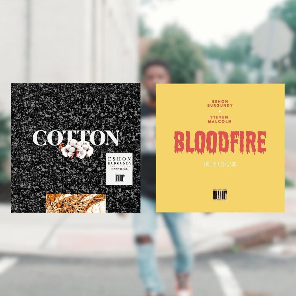 Eshon Burgundy | “Cotton” & “Bloodfire” Singles | @eshonburgundy @trackstarz