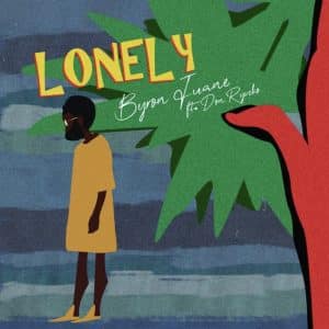 Byron Juane | “Lonely” Single | @byronjuane @rmgtweets @trackstarz