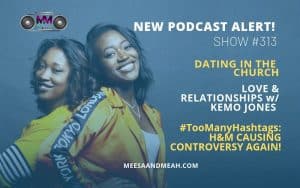 Show #313 – Dating in The Church | M&M Live Radio
