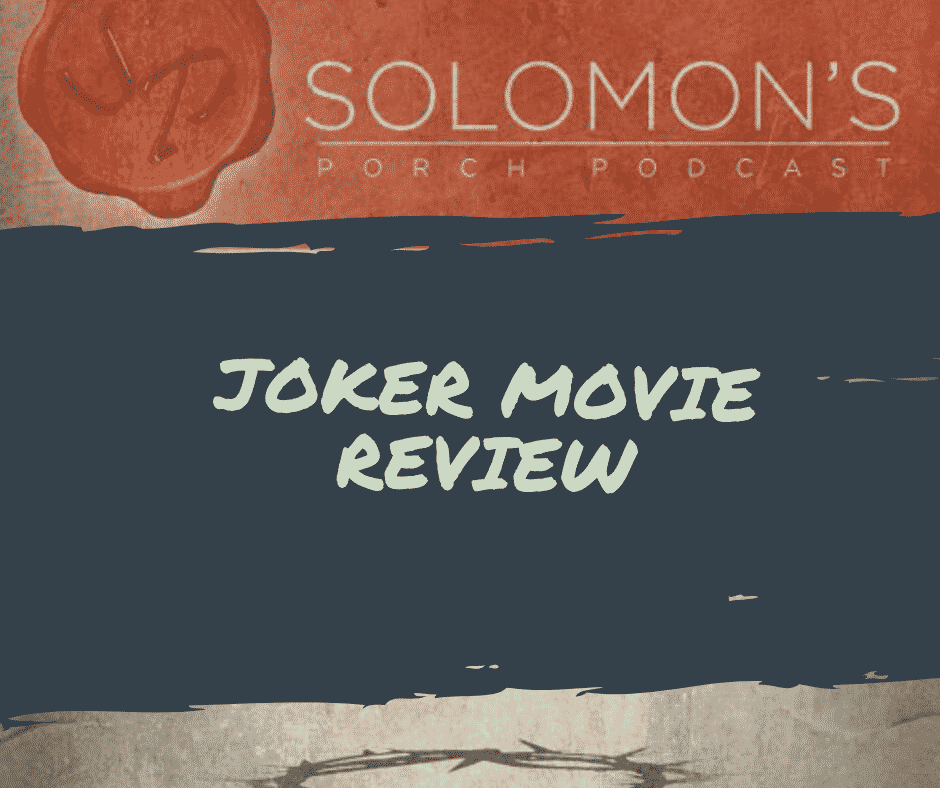 One Shot | Joker Movie Review | @solomonsporchp1 @solomonsporchpodcast @trackstarz