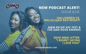 Show #316 – Halloween vs. Hallelujah Day/Night: Same Thing or Big Difference? | M&M Live Radio