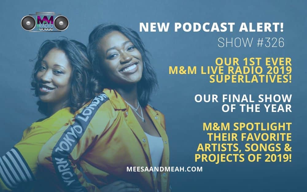Show #326 – Our 1st Ever, M&M Live Radio 2019 Superlatives! | M&M Live Radio