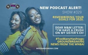 Show #329 – Remembering Your Goals for 2020! | M&M Live Radio