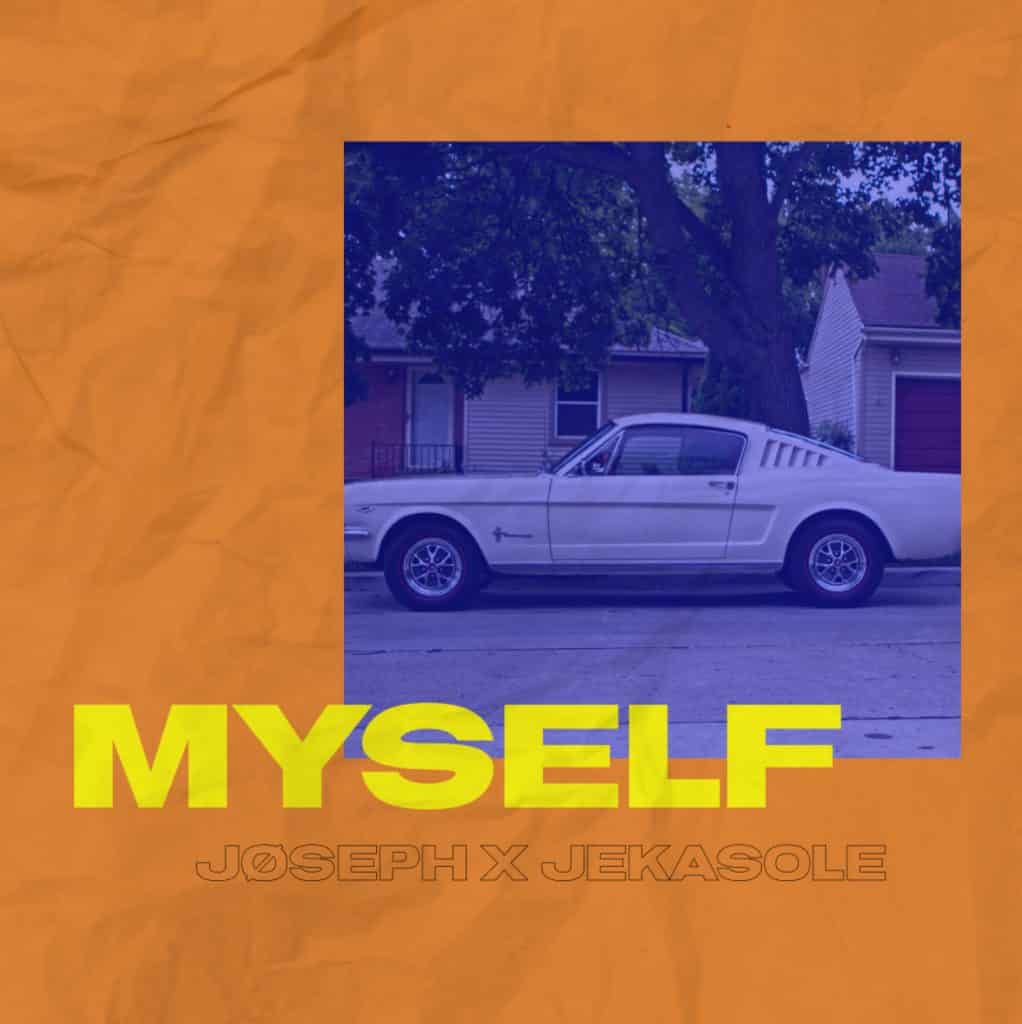 From Self-Hate To Self-Healing: Joseph Drops New Single “Myself (ft. Jekasole)” |  @godaddeth @trackstarz