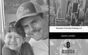 Jared London | Dynamic Concrete Cutting LLC | @jasonbordeaux1 @trackstarz