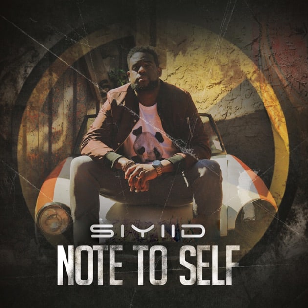 Siyiid “Note To Self” Album Review | @siyiid @trackstarz @kennyfresh1025