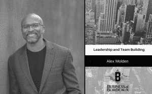 Alex Molden | Leadership and Team Building | @alexmolden @jasonbordeaux1 @trackstarz