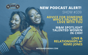 Show #339 – Advice for Someone Who’s Falling in Love with You | M&M Live Radio