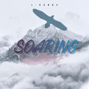L-Ganhs Shares Her Journey With God Through Her New Single “Soaring” | @trackstarz