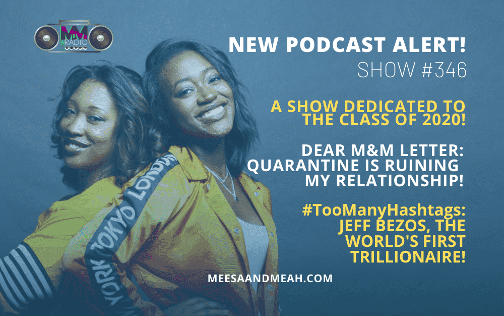 New Podcast:! Show #346 – A Show Dedicated to the Class of 2020 | M&M Live Radio