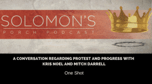 A Conversation Regarding Protest and Progress With Kris Noel and Mitch Darrell | @solomonsporchp1 @whoiskrisnoel @mitchdarrell_ @trackstarz