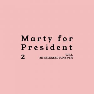Marty Announces New Project Drop Date For ‘Marty For President 2’ | @deathbymartymar @trackstarz