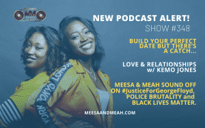 New Podcast:! Show #348 – Build Your Perfect Date BUT There’s a Catch… | M&M Live Radio