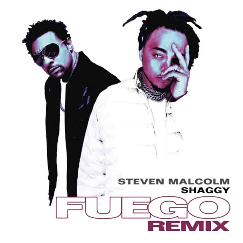 Steven Malcolm “Fuego” Remix Featuring Shaggy | @stevenmalcolmmusic @direalshaggy @trackstarz