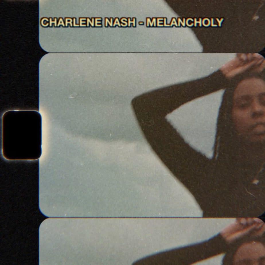 Charlene Nash Is Feeling “Melancholy” In Latest Single | @iamcharlenenash @trackstarz