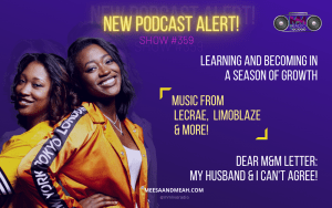 Show #359 – Learning and Becoming in a Season of Growth | M&M Live Radio