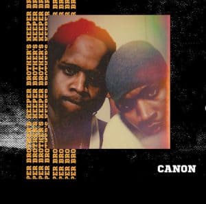 Canon Reminds Us We Are Our “Brother’s Keeper” In Latest Single | @getthecanon @rmgmusic @trackstarz