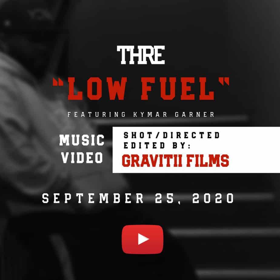 Thre “Low Fuel”  Feat. Kymar Garner Music Video | @iamthre @kymargarner @officialtjonez @trackstarz