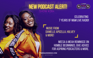 Show #364 – IT’S OUR BIRTHDAY!! // 7 Years Of M&M Live Radio | M&M Live Radio