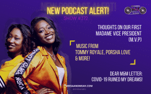 Show #372 – Thoughts on Our First Madame Vice President (M.V.P) | M&M Live Radio