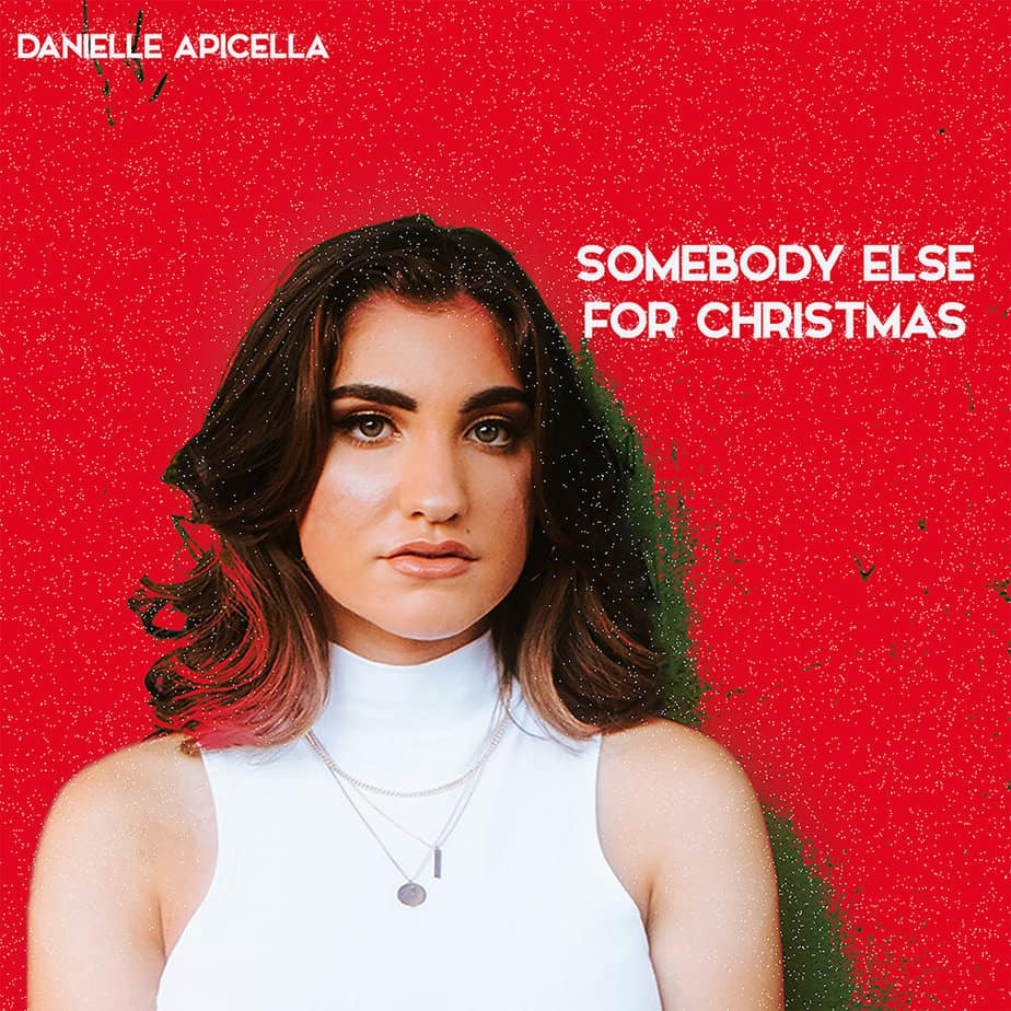 Danielle Apicella Has “Somebody Else For Christmas” In Newest Single | @danielleapicella @rmgamplify @trackstarz