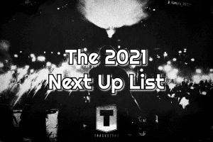The 2021 Next UP List by DJ Jeremaya | New Music | @iamjeremaya @trackstarz