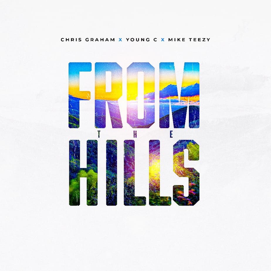 Chris Graham Starts The New Year “From The Hills” With Young C And Mike Teezy | @iamchrisgraham @trackstarz