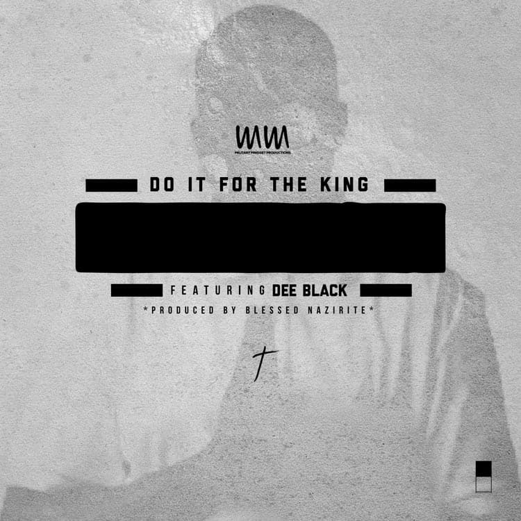 New Music From Military Mindset Productions featuring Dee Black-Do It For The King Produced by Blessed Nazirite!!! (@militarymindsetproductions, @trackstarz)