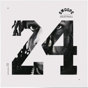 Swoope “24” Single Feat. Aha Gazelle And Miguel Fresco | @mrswoope @ahagazelle @miguelfresco @trackstarz