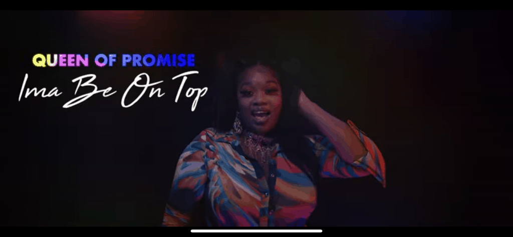 Queen Of Promise Drops A Video For  “Ima Be On Top” | @trackstarz