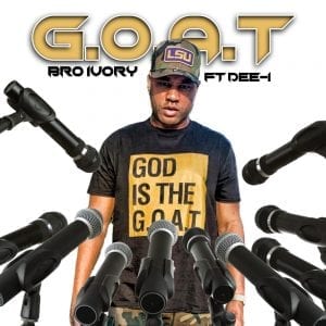 Bro Ivory Teams Up With Dee-1 To Glorify The “G.O.A.T.” | @bro_ivory @trackstarz