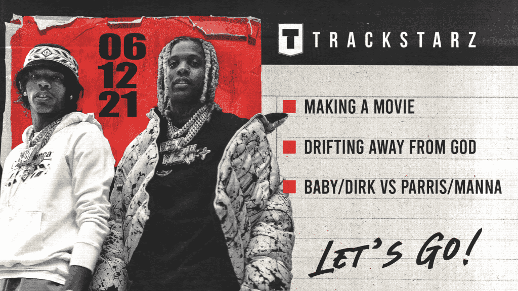 Making a Movie, Drifting Away From God, lil Baby & lil Durk vs Parris Chariz & Jarry Manna: 6/12/21