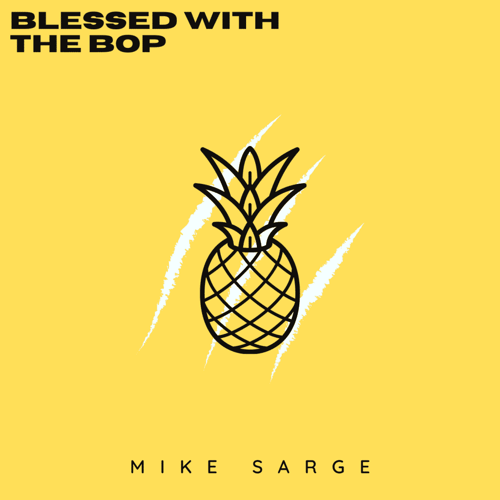 NEW SINGLE: “Blessed With The Bop” – Mike Sarge (@Mike_Sarge, @Trackstarz)