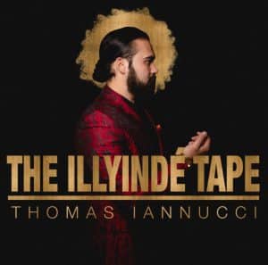 Thomas Iannucci Releases “The Illyinde Tape” | @thomasiannucci @trackstarz