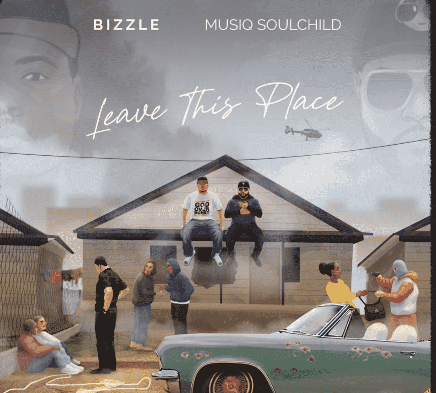 Bizzle Teams Up With Musiq Soulchild On “Leave This Place” | @bizzle @musiqsoulchild @clifeonthebeat @trackstarz
