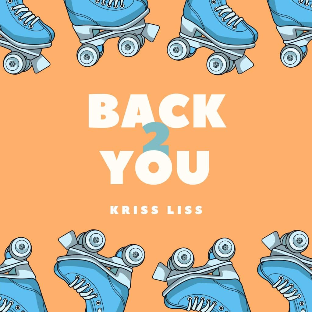 Kriss Liss Returns With Brand-New “Back 2 You” Single | @krissliss @trackstarz