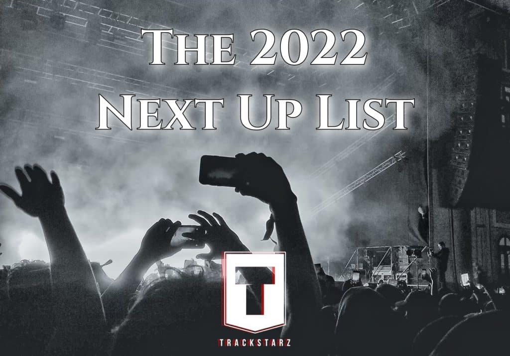 The 2022 Next Up List by DJ Jeremaya | New Music | @iamjeremaya @trackstarz