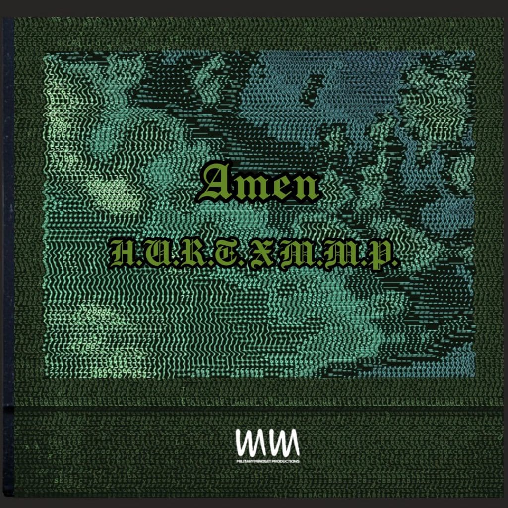The Brand New Single “Amen” From Military Mindset Productions Featuring H.U.R.T. Produced By Marv4MoBeats (@HunzChris, @trackstarz)
