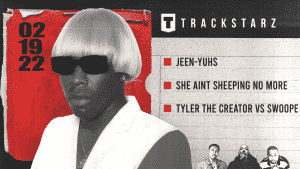 Jeen-Yuhs, She Aint Sheepin No More, Tyler the Creator vs Swoope: 2/19/22