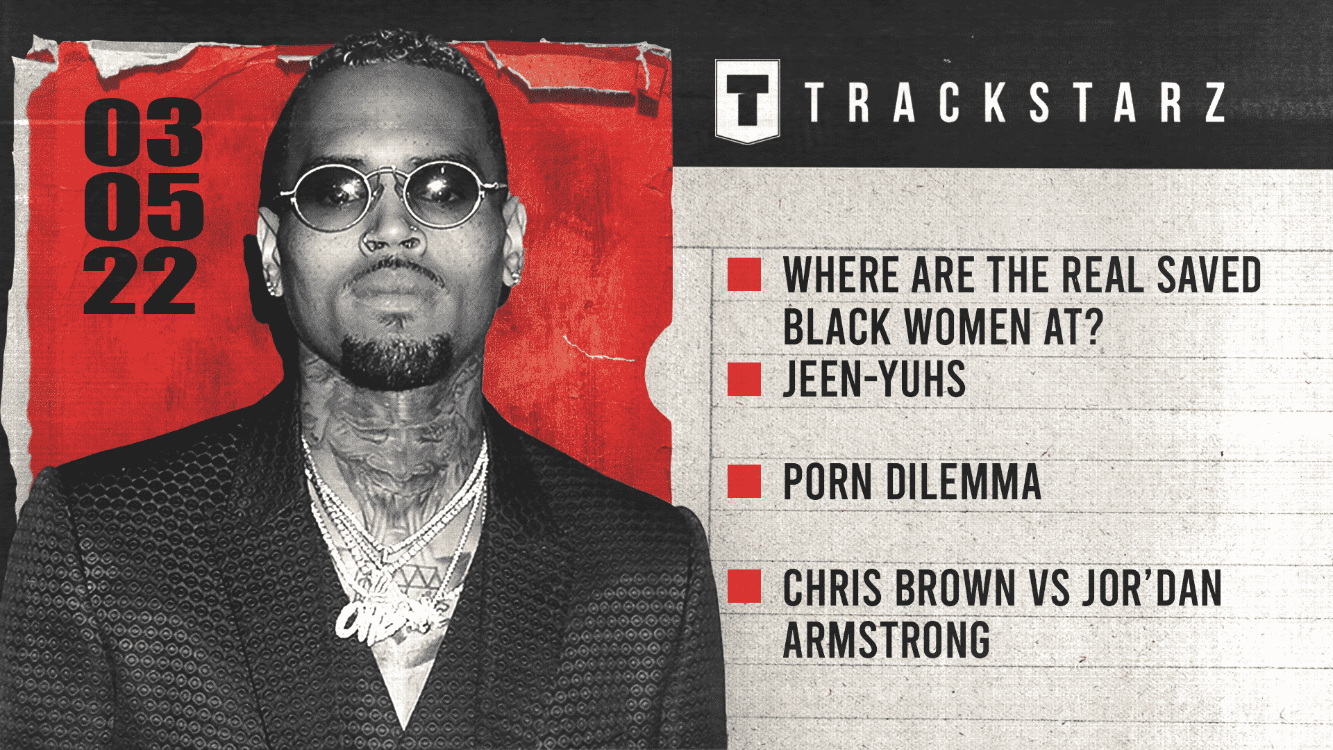 1920px x 1080px - Where Are The Real Saved Black Women At?, Jeen-Yuhs, Porn Dilemma, Chris  Brown vs Jor'Dan Armstrong: 3/5/22 â€“ Trackstarz