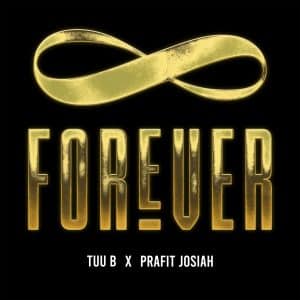 FOR THOSE CRAVING THAT GOLDEN ERA HIP-HOP AND R&B,  PRAFIT JOSIAH & TUU B. BRING ‘FOREVER’. (@Trackstarz, @PrafitJosiah & @TuuBTheArtist)
