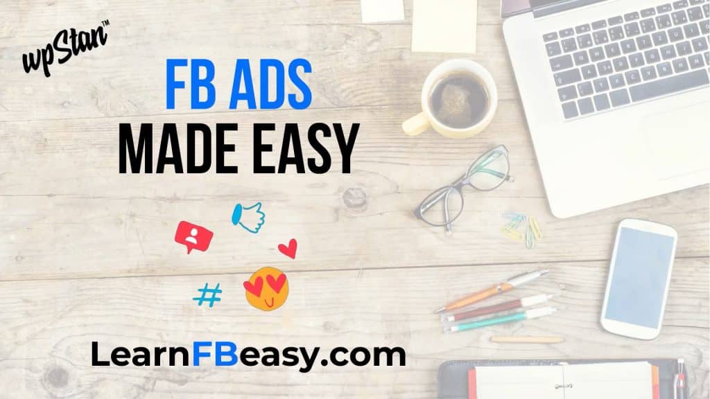 FB Ads Made Easy!! | Learn how to use FB ads to Grow your Brand on Social Media | @WordPressStan, @Trackstarz