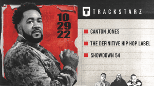 Canton Jones, The Definitive Hip Hop Label, Showdown 54: 10/29/22