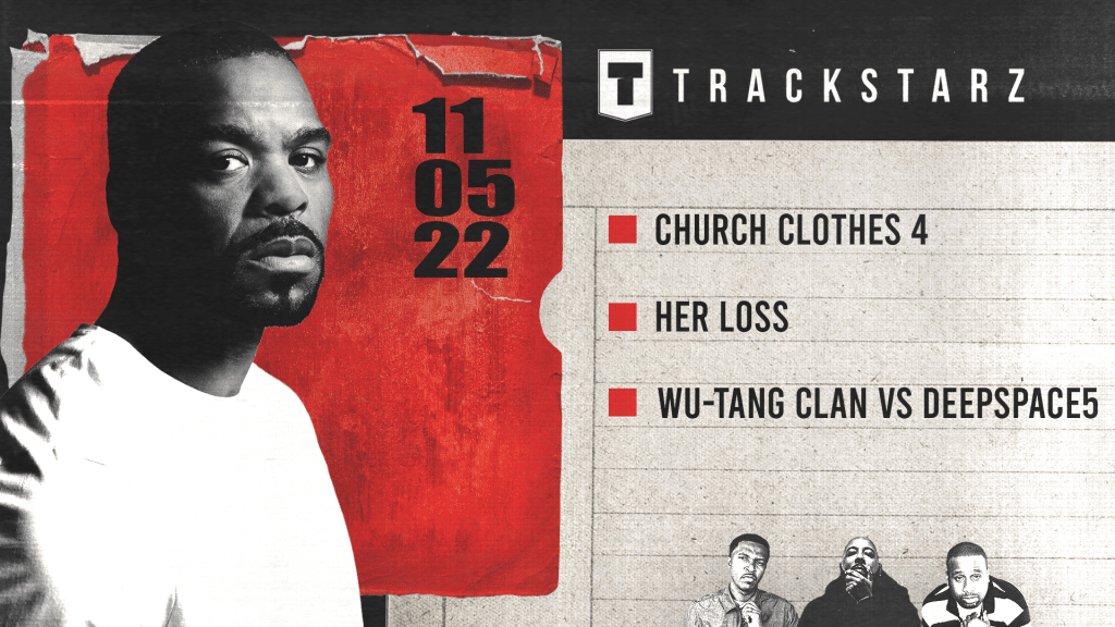 Church Clothes 4, Her Loss, Wu-Tang Clan vs Deepspace5: 11/5/22