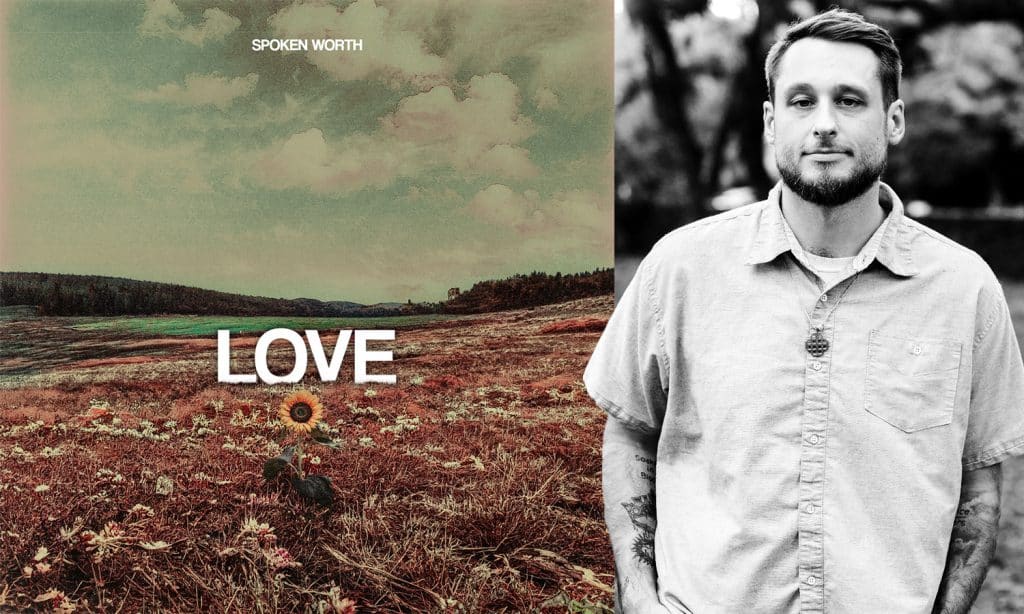 For A People That Wander, Allow Spoken Worth to Point Us To “Love” | @spokenworth @trackstarz