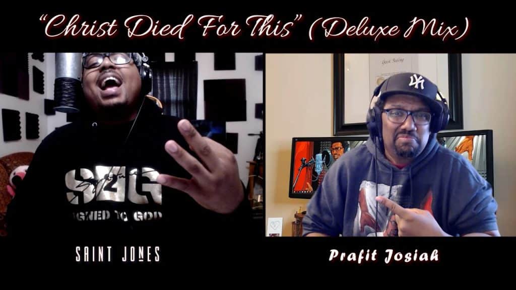 Prafit Josiah Releases a Music Video for the Deluxe mix of his Song “Christ Died For This” Featuring Saint Jones (@Trackstarz, @PrafitJosiah, @TheSaintJones)
