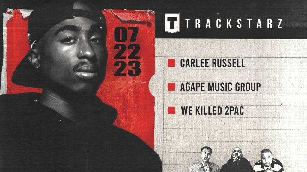 Carlee Russell, Agape Music Group, We Killed 2Pac: 7/22/23