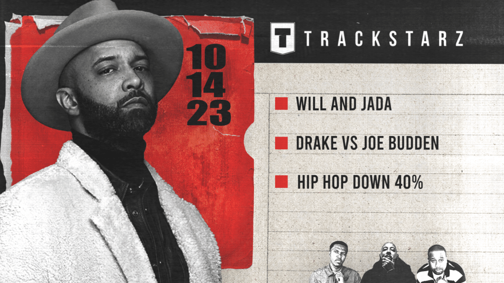 Will and Jada, Drake vs Joe Budden, Hip Hop Down 40 Percent: 10/14/23